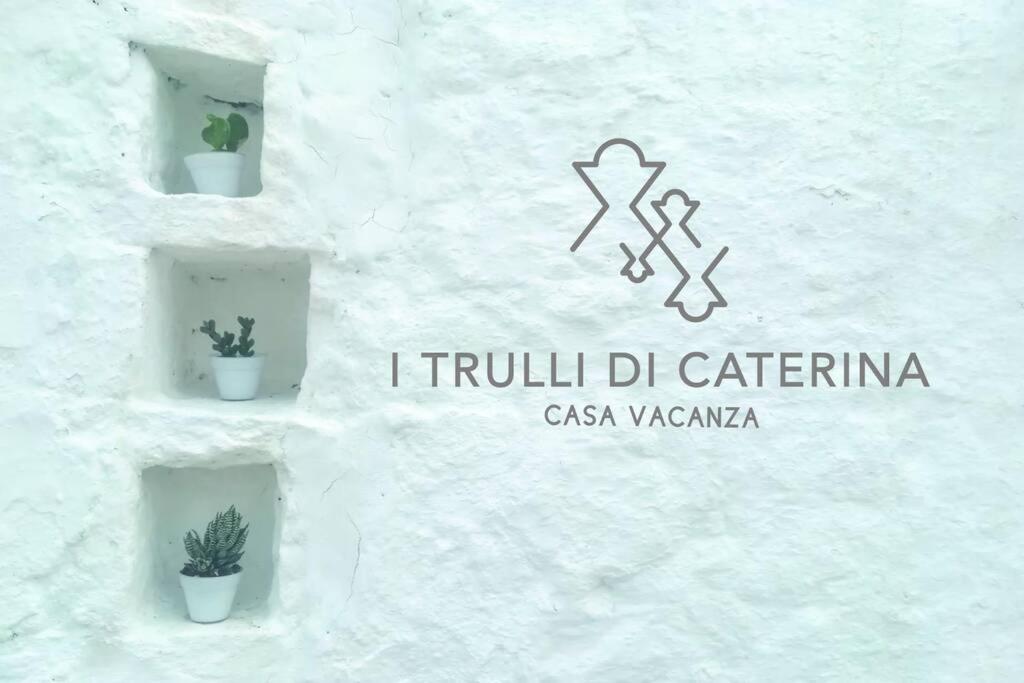 I Trulli Di Caterina - Casa Vacanza Privata Martina Franca Eksteriør billede